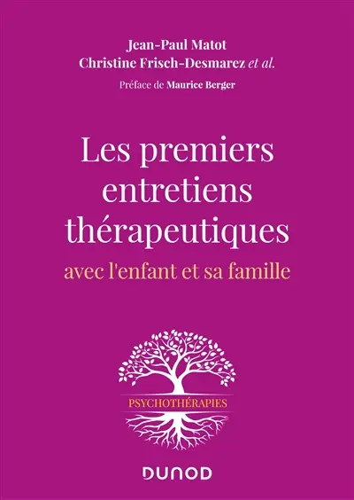 Les premiers entretiens thérapeutiques avec l'enfant et sa famille