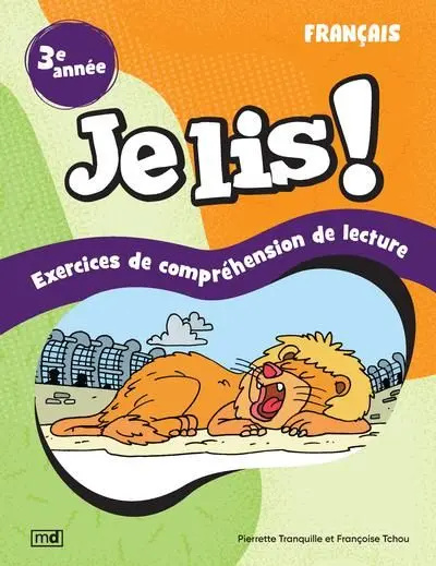 Je lis ! : Français, 3e année : Exercices de compréhension de lecture