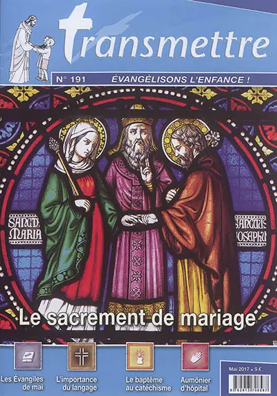 Transmettre, n° 191. Le sacrement du mariage