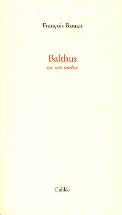 Balthus : ou son ombre