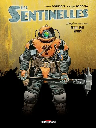 Les sentinelles. Vol. 3. Avril 1915 : Ypres