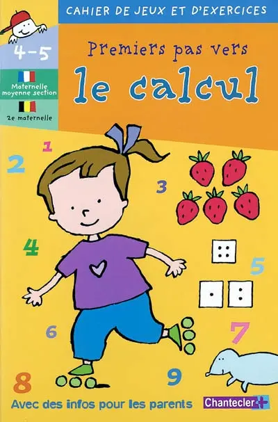 Premiers pas vers le calcul maternelle Moyenne section-2e maternelle, 4-5 ans
