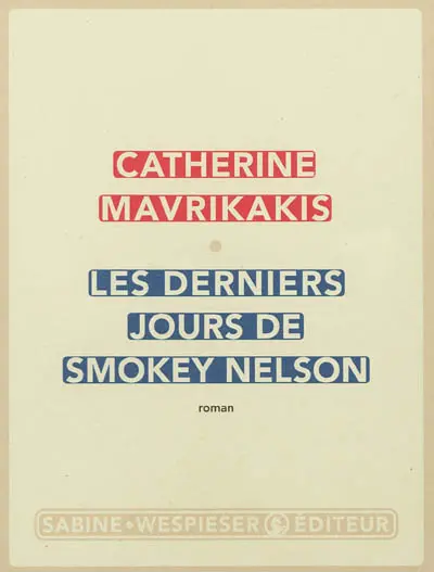 Les derniers jours de Smokey Nelson