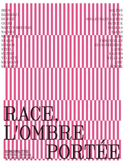 Sensibilités, n° 12. Race, l'ombre portée