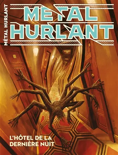 Métal hurlant, n° 17. L'hôtel de la dernière nuit