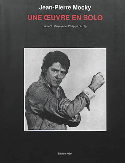 Jean-Pierre Mocky : une oeuvre en solo