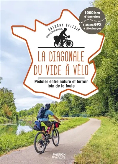La diagonale du vide à vélo : pédaler entre nature et terroir loin de la foule