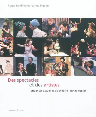 Des spectacles et des artistes : tendances actuelles du théâtre jeunes publics
