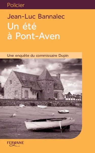 Une enquête du commissaire Dupin. Un été à Pont-Aven
