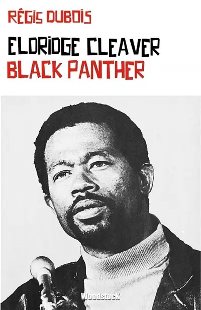Eldridge Cleaver : Black Panther