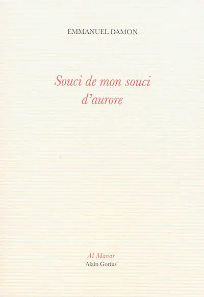 Souci de mon souci d'aurore