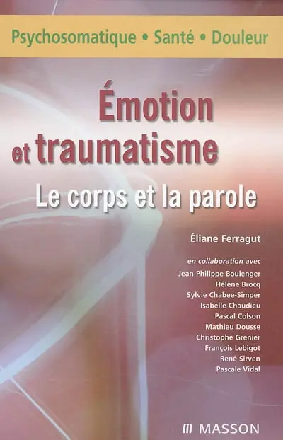 Emotions et traumatisme : le corps et la parole