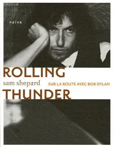 Rolling Thunder : sur la route avec Bob Dylan