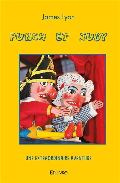 Punch et judy : Une extraordinaire aventure