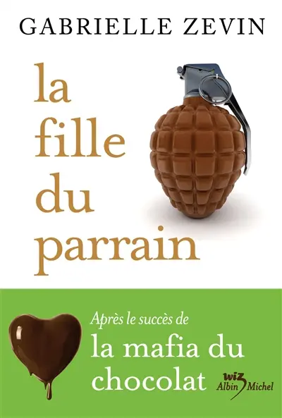 La mafia du chocolat. Vol. 2. La fille du parrain