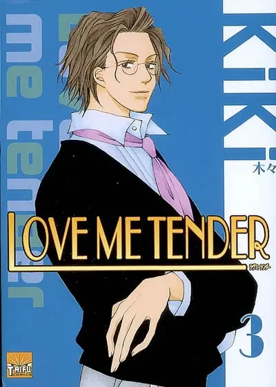 Love me tender. Vol. 3