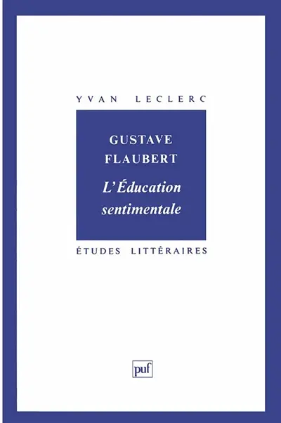 Gustave Flaubert, L'éducation sentimentale