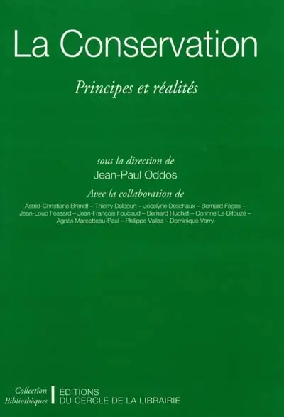 La conservation : principes et réalités
