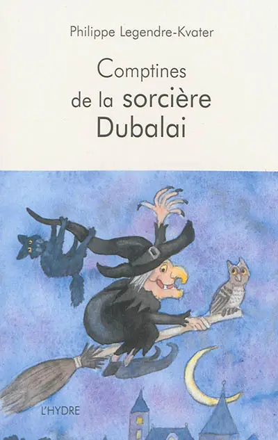 Comptines de la sorcière Dubalai
