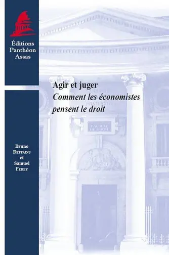 Agir et juger : comment les économistes pensent le droit