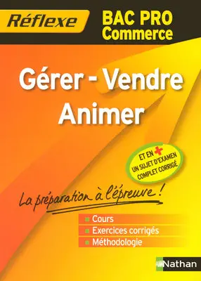 Gérer, vendre, animer, bac pro commerce