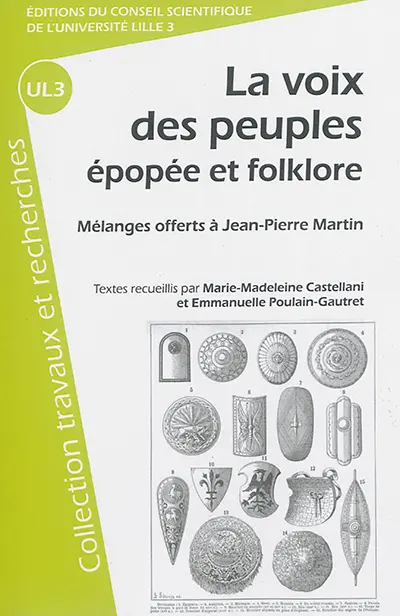 La voix des peuples : épopée et folklore : mélanges offerts à Jean-Pierre Martin