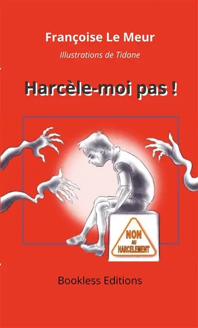 Harcèle-moi pas !