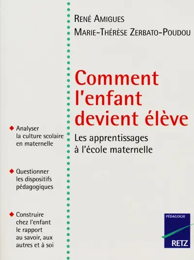 Comment l'enfant devient élève : les apprentissages à l'école maternelle