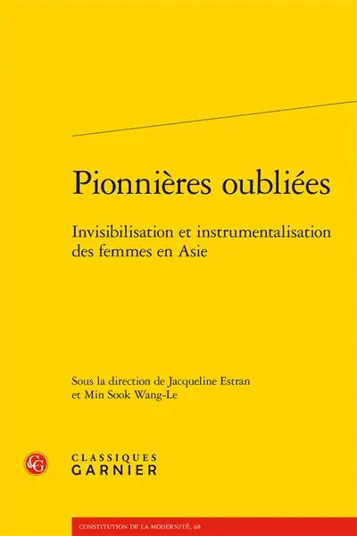 Pionnières oubliées : invisibilisation et instrumentalisation des femmes en Asie