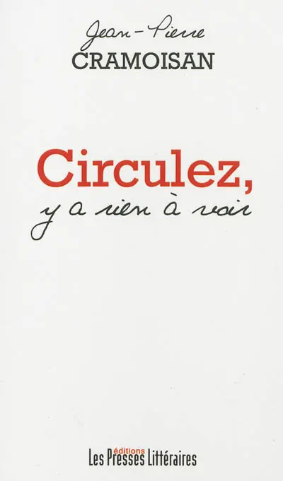 Circulez, y a rien à voir