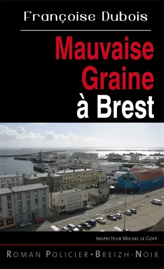 Mauvaise graine à Brest