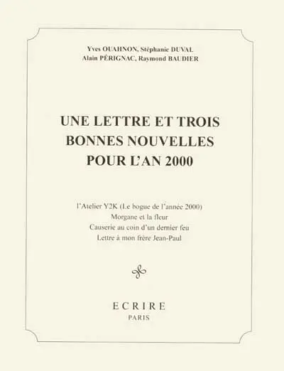 Une lettre et trois bonnes nouvelles pour l'an 2000
