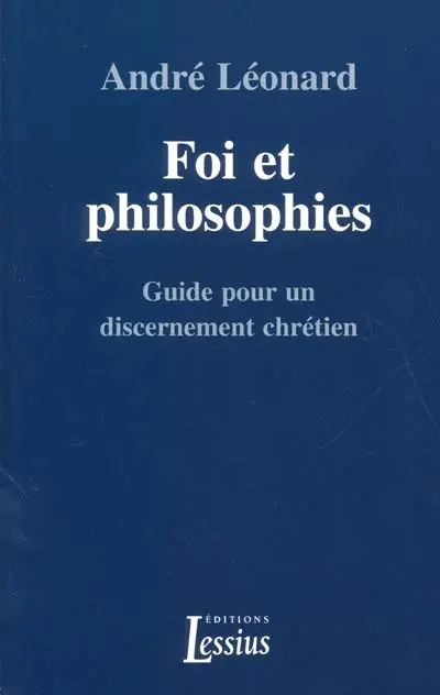 Foi et philosophies : guide pour un discernement chrétien