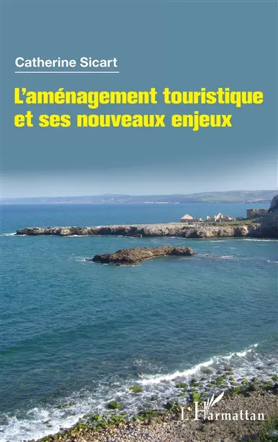 L'aménagement touristique et ses nouveaux enjeux