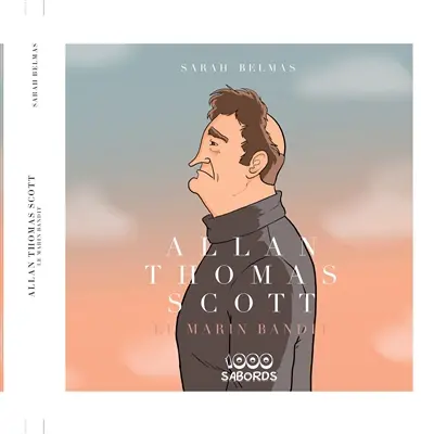 Allan Thomas Scott : le marin bandit