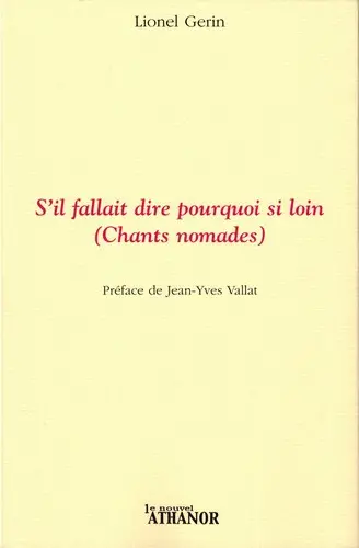 S'il fallait dire pourquoi si loin (chants nomades)