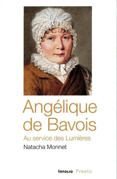 Angélique de Bavois : au service des Lumières