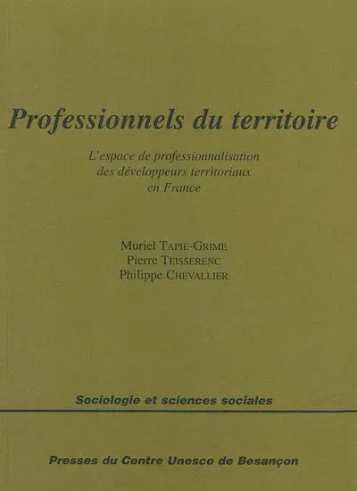 Professionnels du territoire : l'espace de professionnalisation des développeurs territoriaux en France