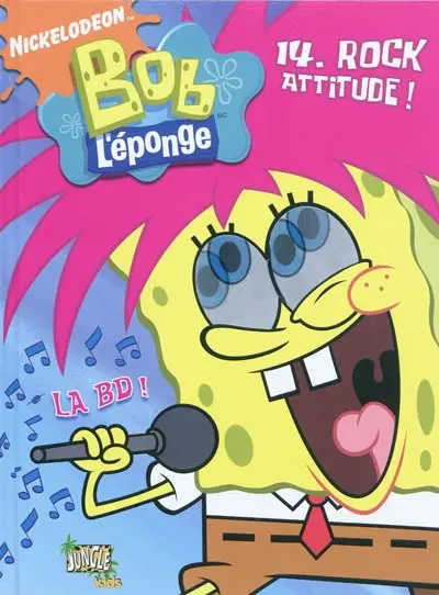 Bob l'éponge : la BD !. Vol. 14. Rock attitude !