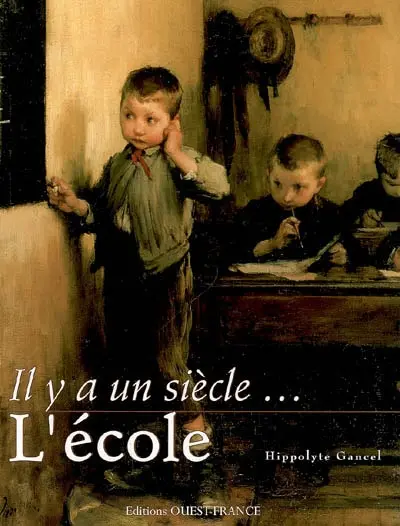 Il y a un siècle, l'école