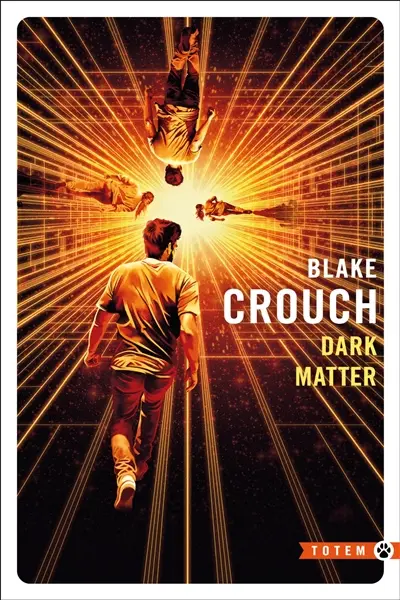 Dark Matter - Blake Crouch
