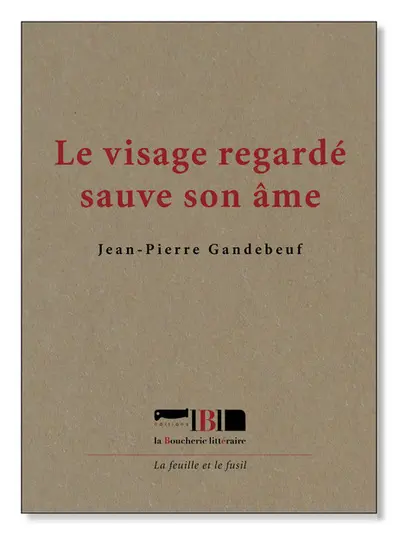 Le visage regardé sauve son âme