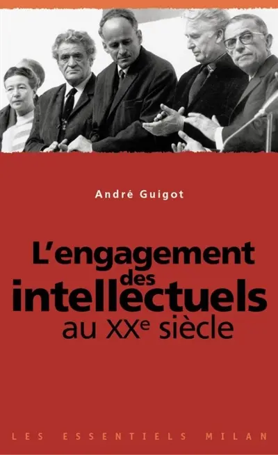 L'engagement des intellectuels au XXe siècle