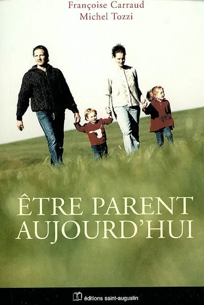 Etre parent aujourd'hui