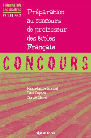 Préparation au concours de professeur des écoles : français : PE1 et PE2