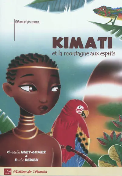 Kimati et la montagne aux esprits