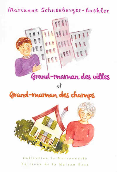 Grand-maman des villes et grand-maman des champs
