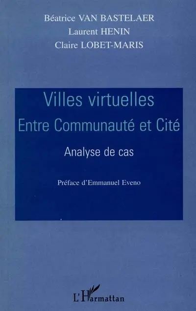 Villes virtuelles : entre communauté et cité : analyse de cas