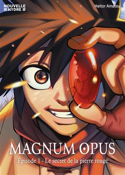 Magnum opus. Vol. 1. Le secret de la pierre rouge