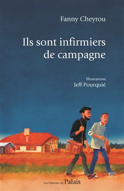 Ils sont infirmiers de campagne